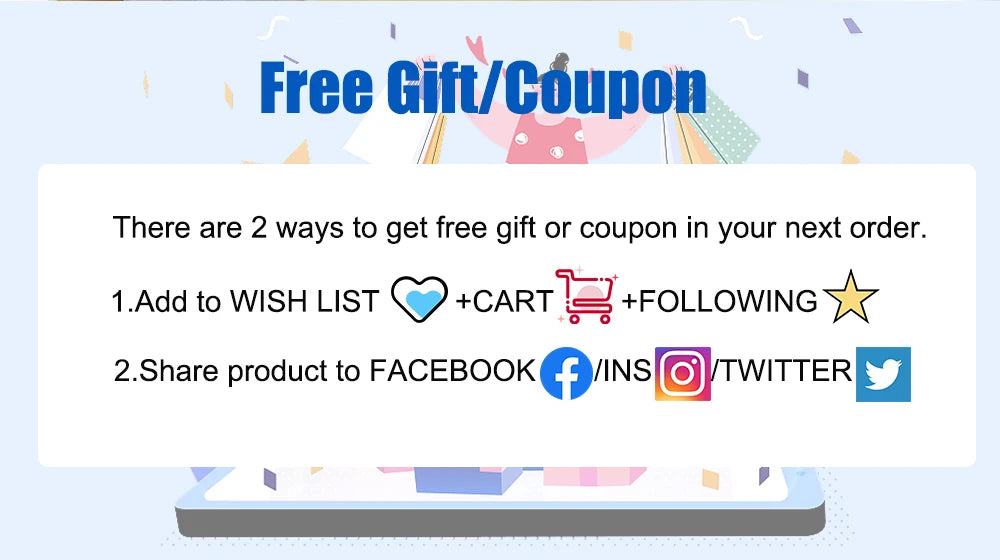 Free gift or coupon with purchase: add to cart, follow or share on social media.