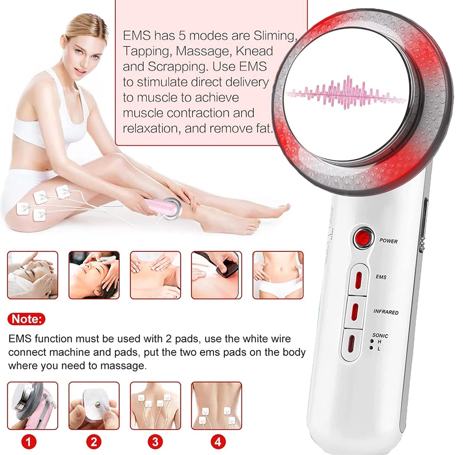 EMS Technology Modes: Slimming, Tapping, Massage, Knead, Scrapping for muscle contraction and relaxation to remove fat.